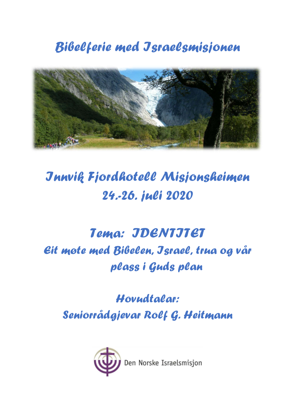 Bibelferie Med Israelsmisjonen Innvik Fjordhotell Misjonsheimen 24.-26