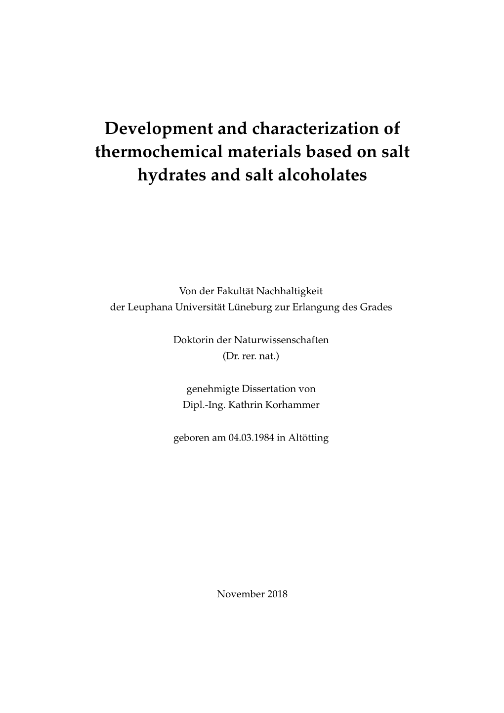 Development and Characterization of Thermochemical Materials Based on Salt Hydrates and Salt Alcoholates