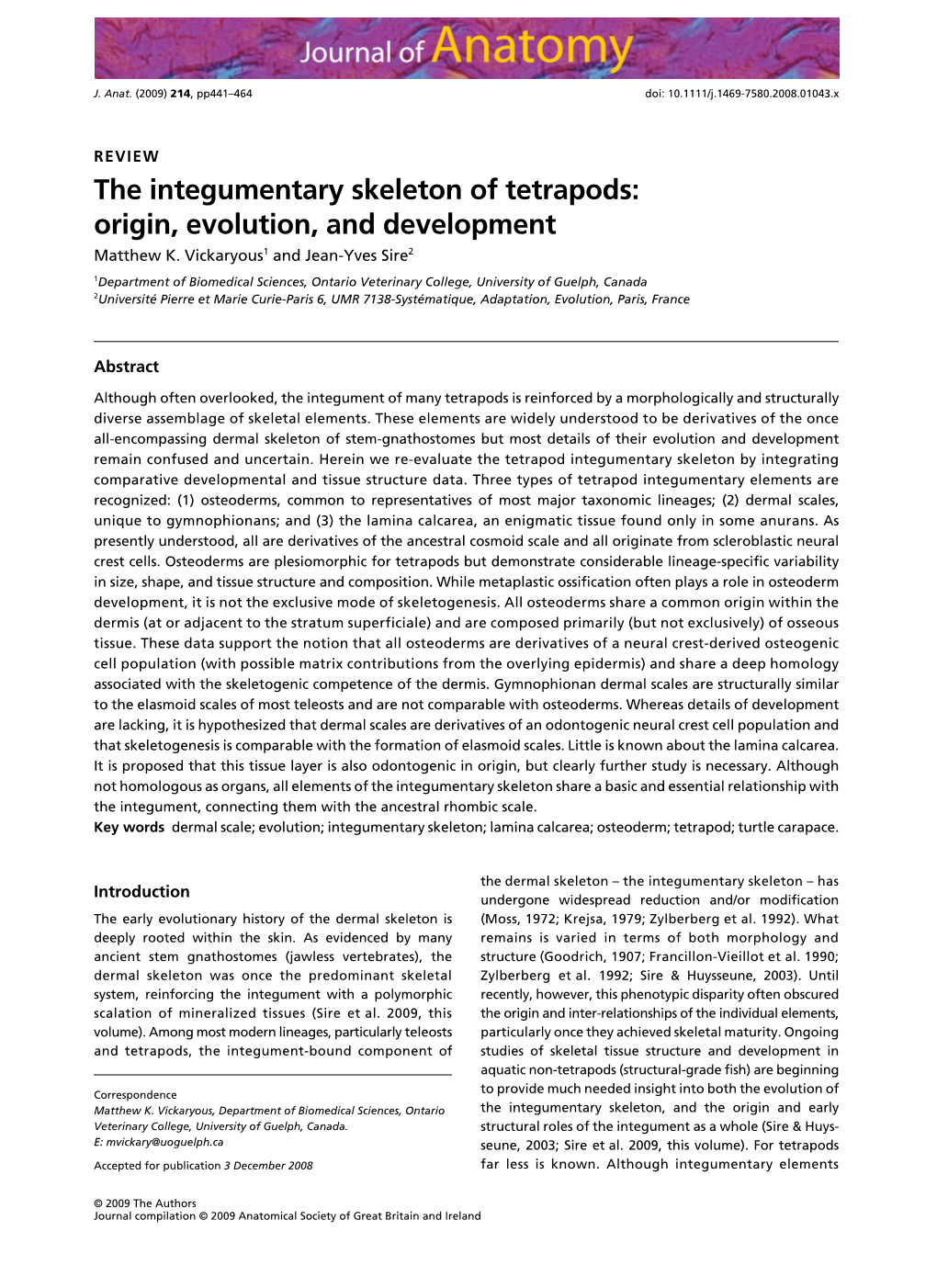 The Integumentary Skeleton of Tetrapods: Origin, Evolution, and Development Matthew K