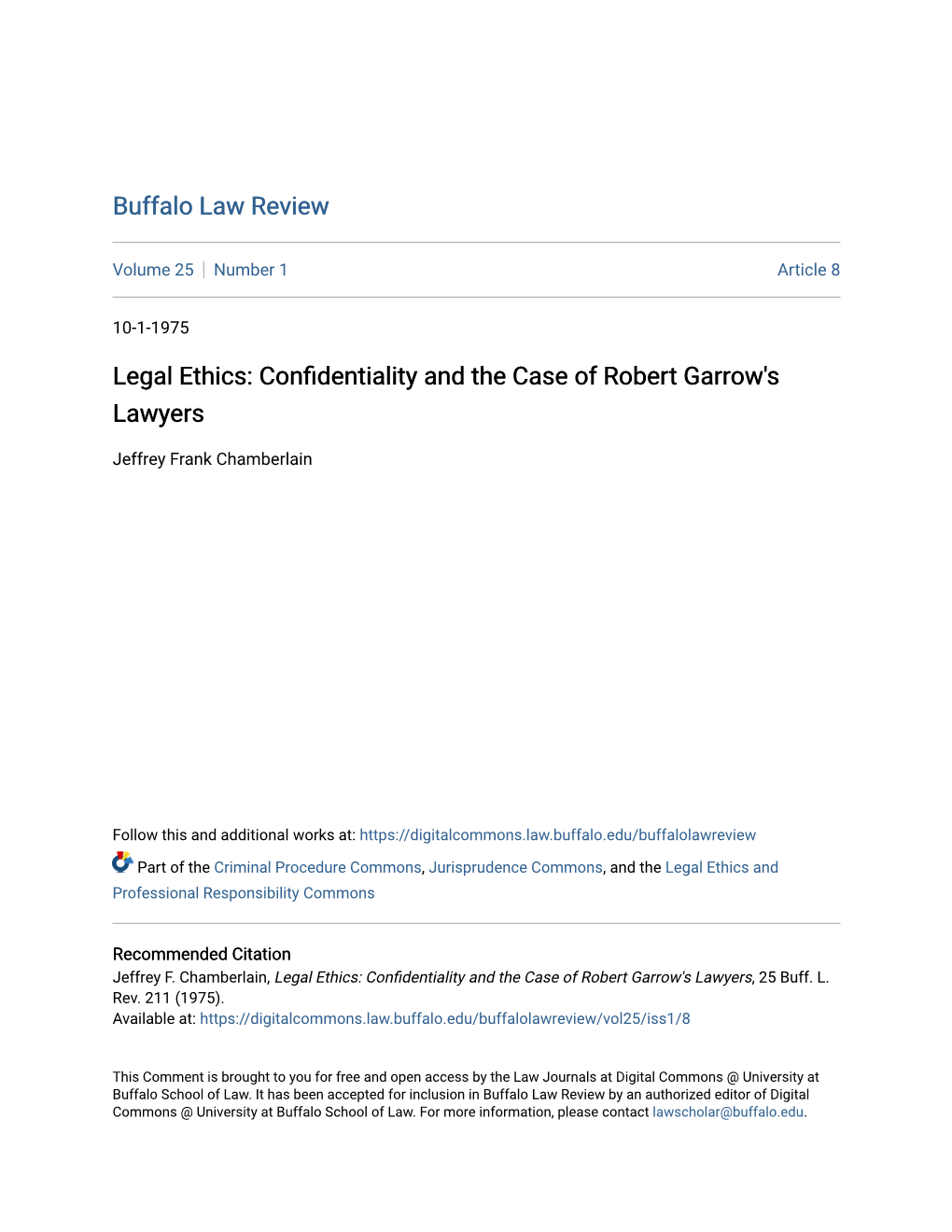 Legal Ethics: Confidentiality and the Case of Robert Garrow's Lawyers