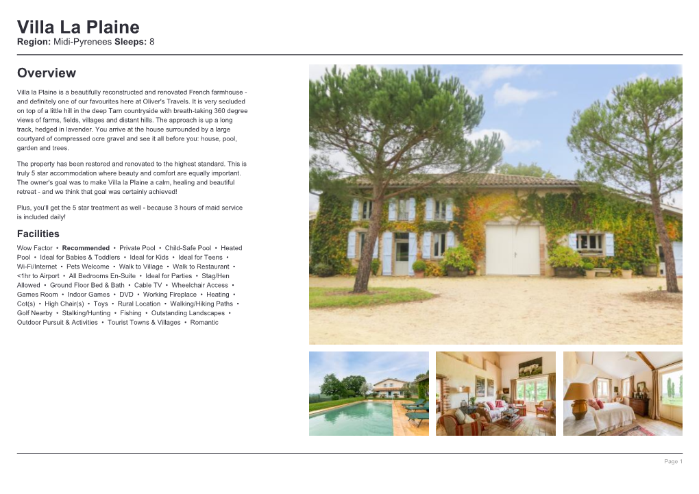 Villa La Plaine Region: Midi-Pyrenees Sleeps: 8