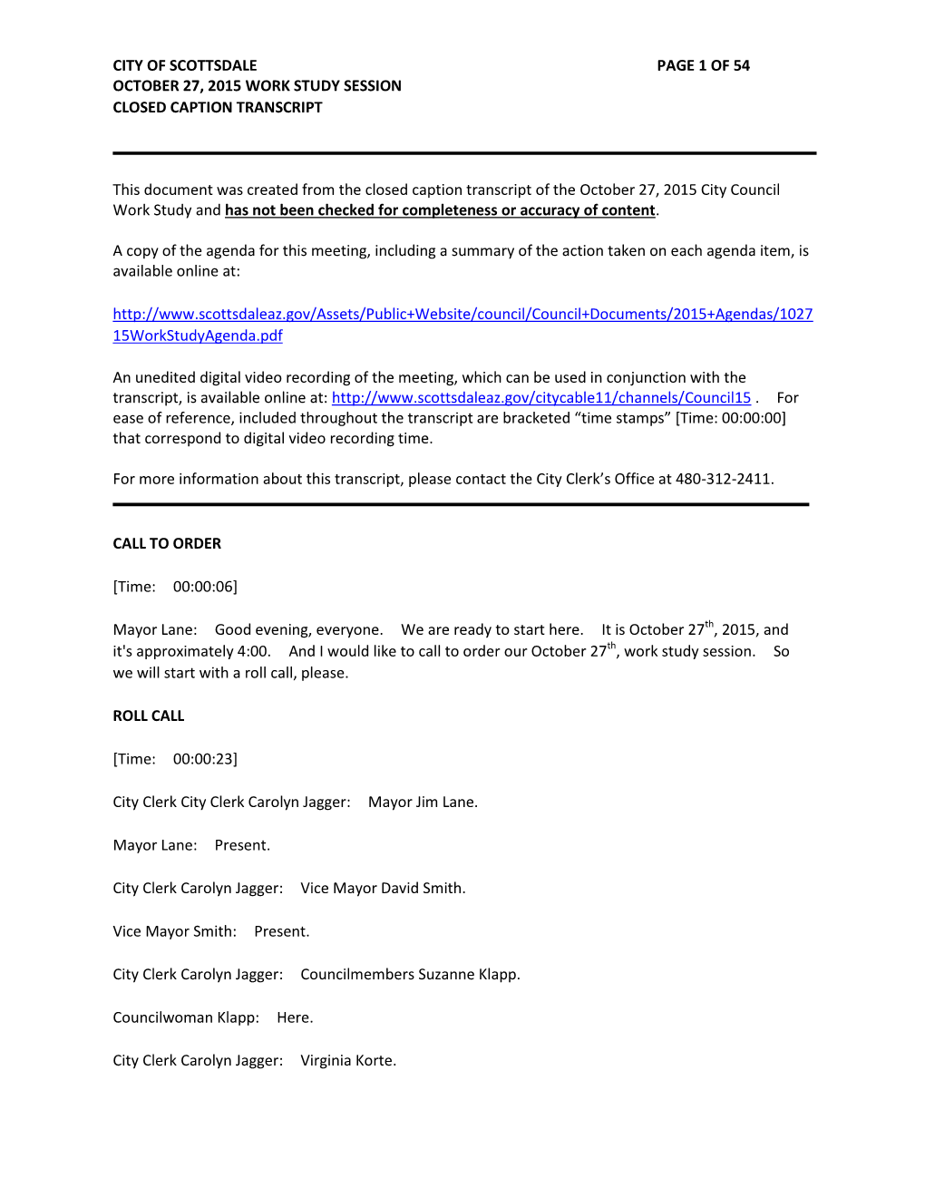 City of Scottsdale Page 1 of 54 October 27, 2015 Work Study Session Closed Caption Transcript