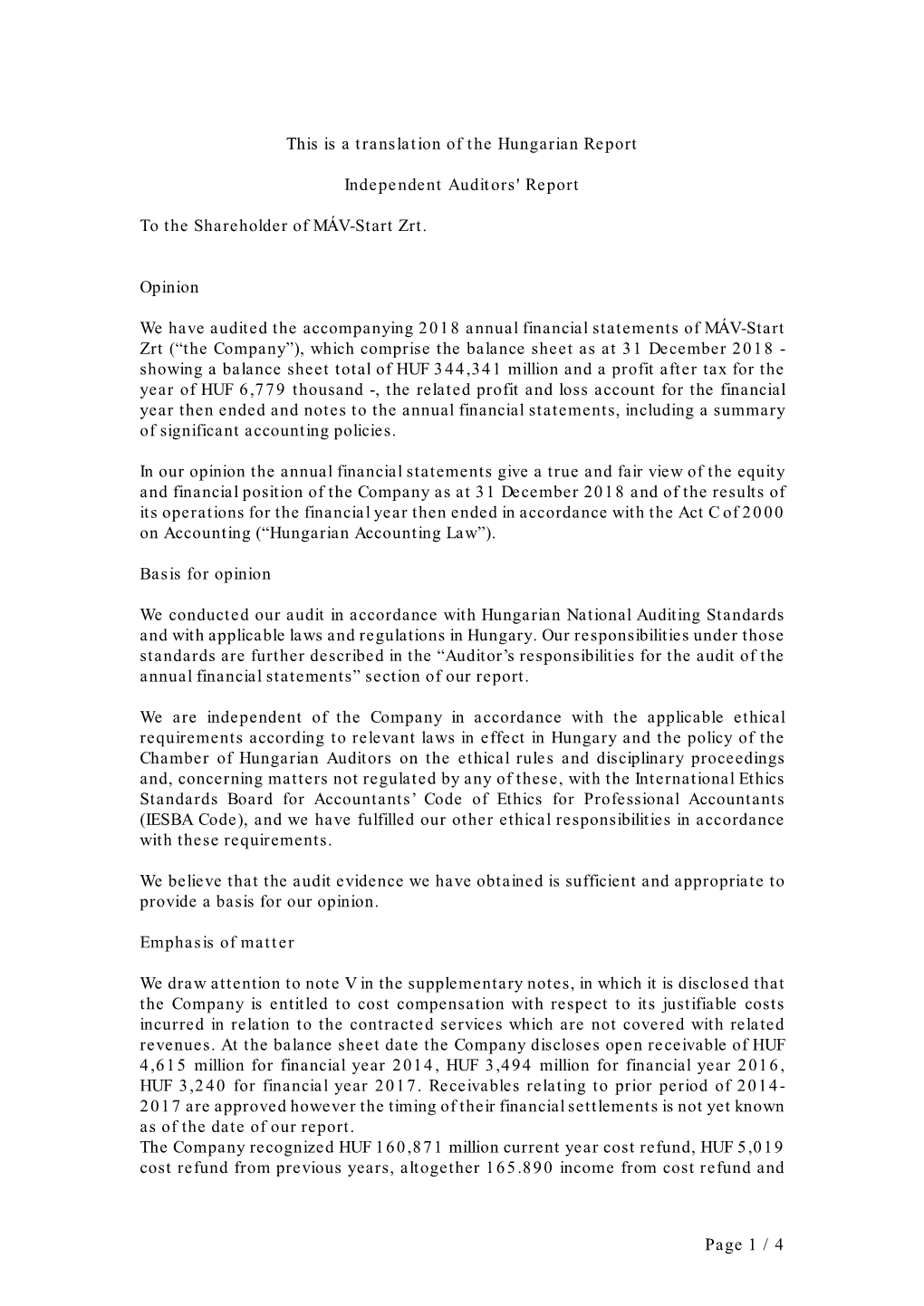 Page 1 / 4 This Is a Translation of the Hungarian Report Independent