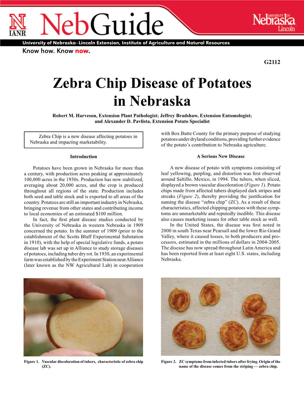 Zebra Chip Disease of Potatoes in Nebraska Robert M