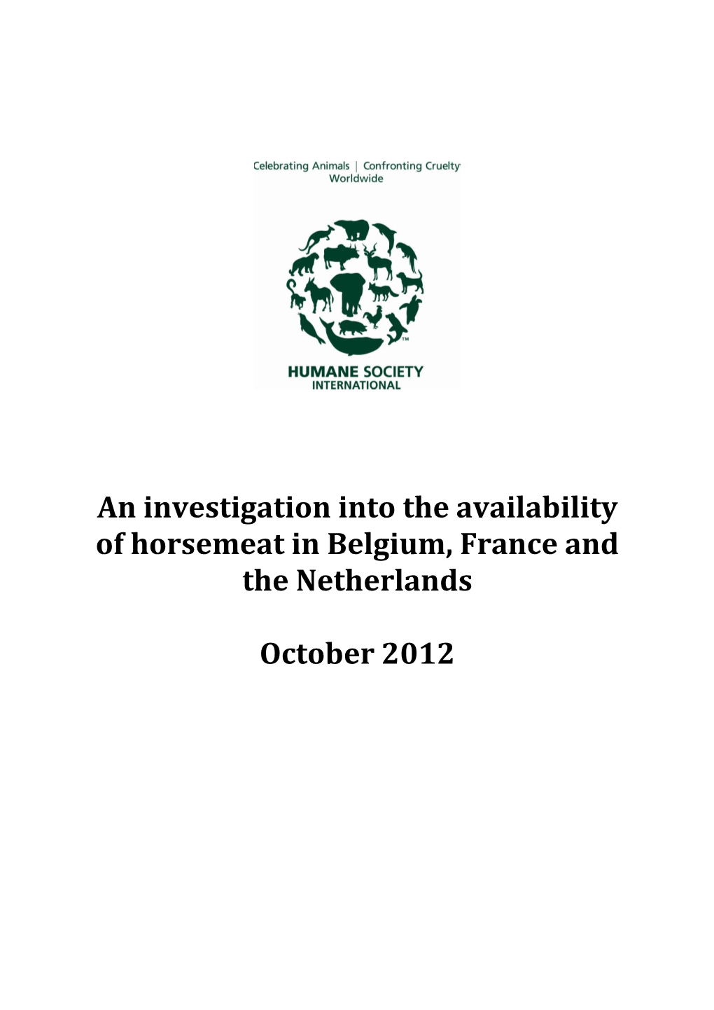 An Investigation Into the Availability of Horsemeat in Belgium, France and the Netherlands