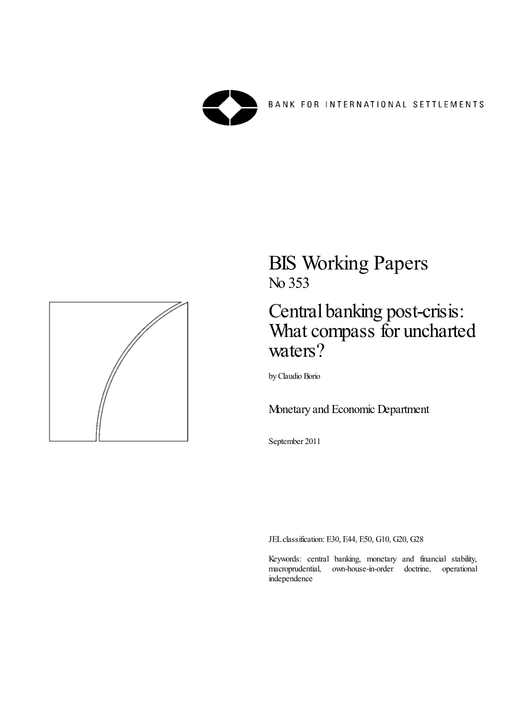 Central Banking Post-Crisis: What Compass for Uncharted Waters? by Claudio Borio