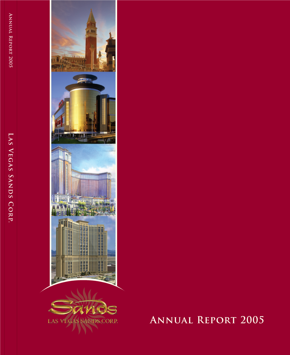 Annual Report 2005 Report Annual Las Vegas Sands Corp