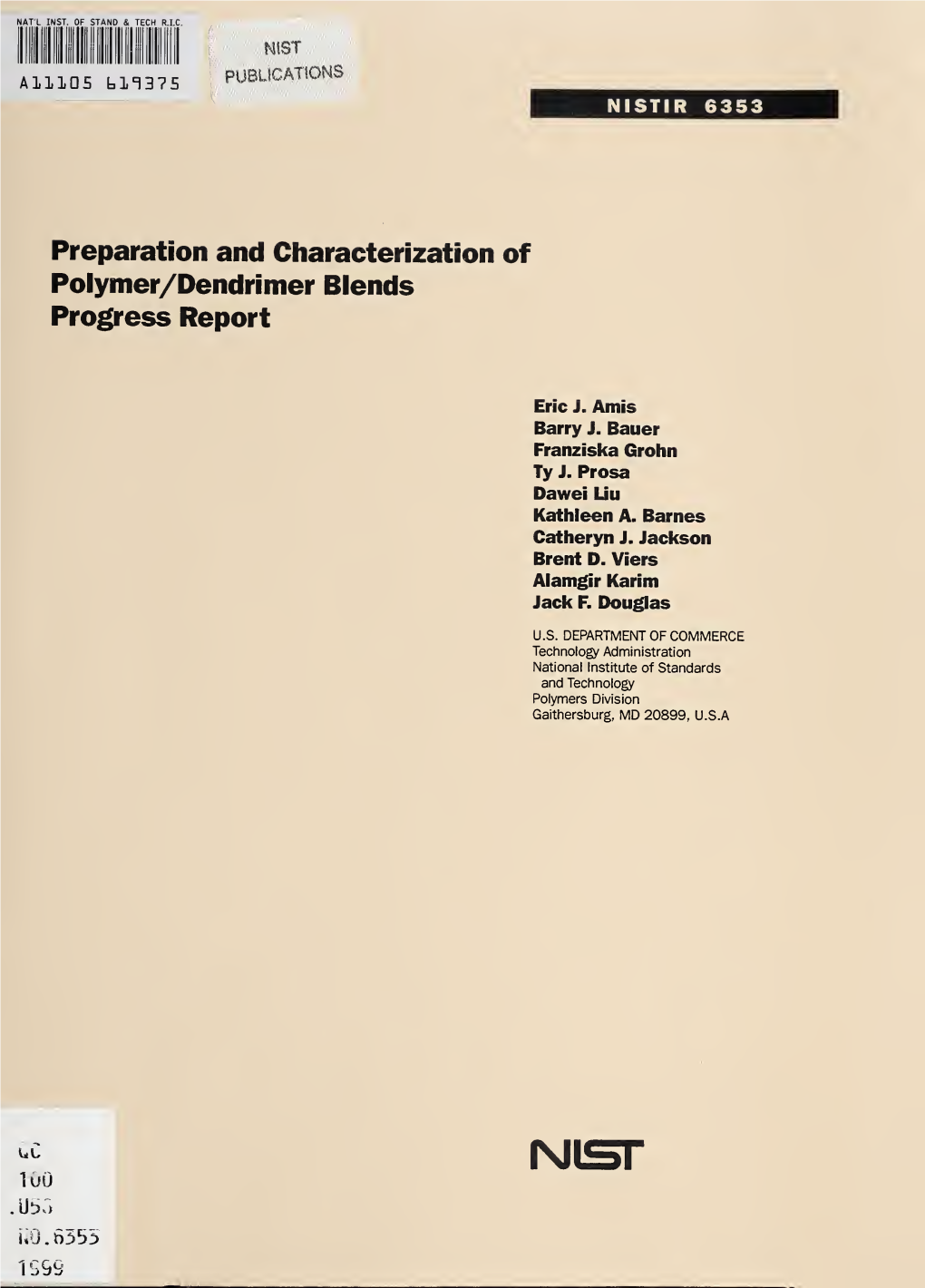 Preparation and Characterization of Polymer/Dendrimer Blends, Progress Report
