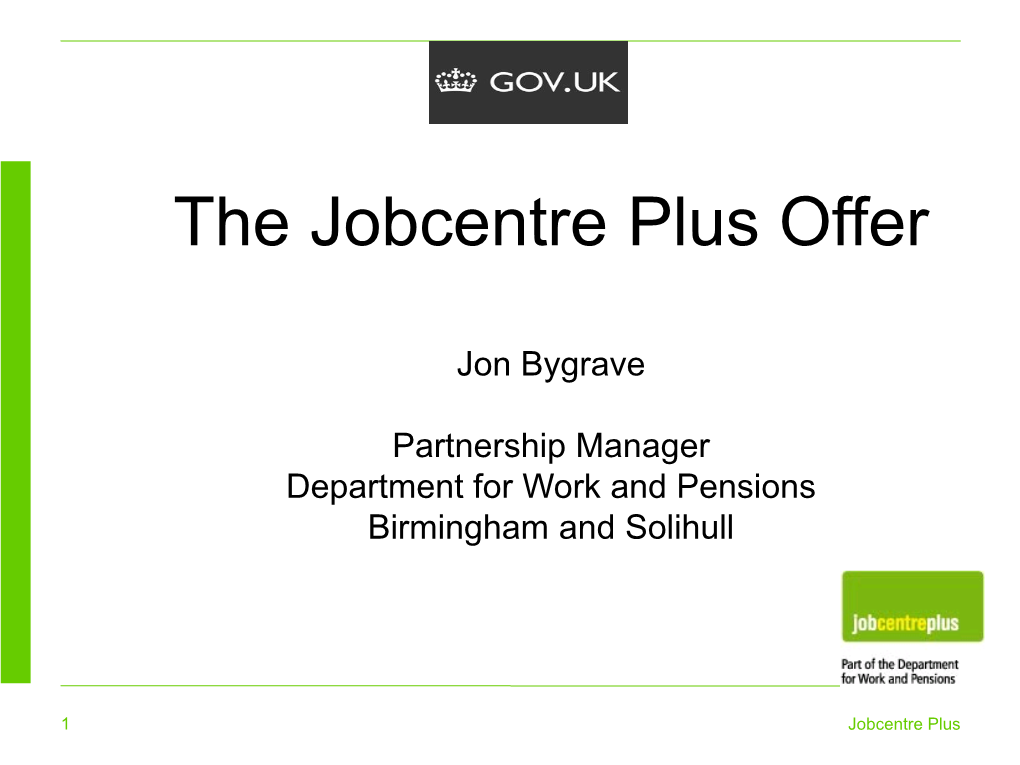 The Jobcentre Plus Offer