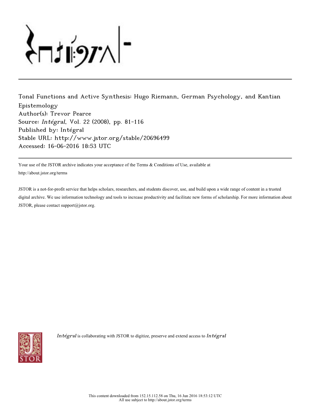 Tonal Functions and Active Synthesis: Hugo Riemann, German Psychology, and Kantian Epistemology Author(S): Trevor Pearce Source: Intégral, Vol