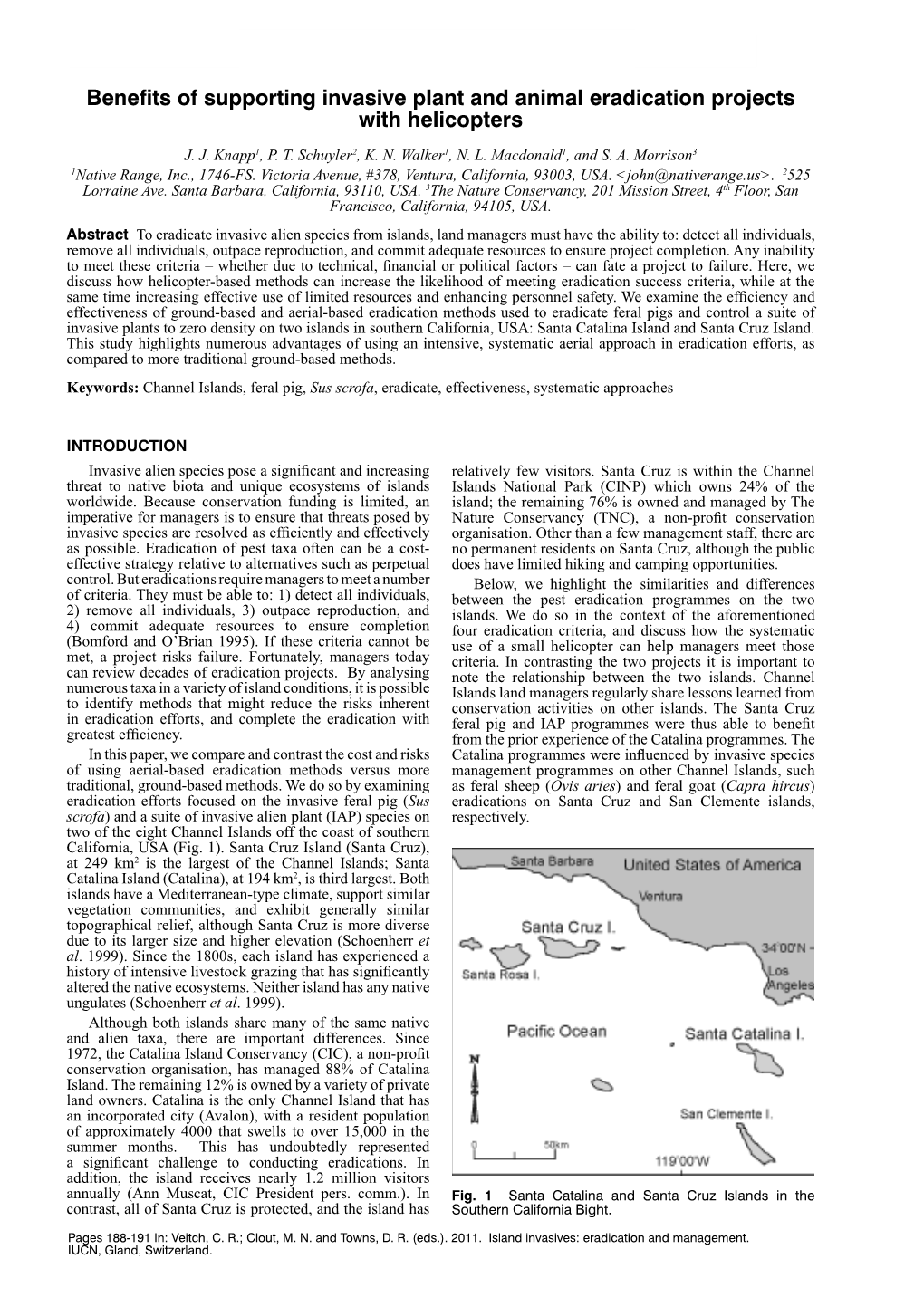 J. J. Knapp, P. T. Schuyler, K. N. Walker, N. L. Macdonald, and S. A