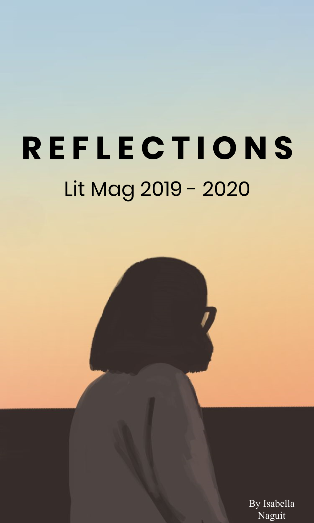 R E F L E C T I O N S Lit Mag 2019 - 2020