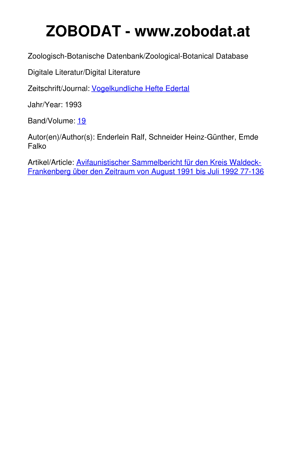 Avifaunistischer Sammelbericht Für Den Kreis Waldeck- Frankenberg Über Den Zeitraum Von August 1991 Bis Juli 1992 77-136 Vogelkundliche Hefte Edertal 19 (1993): S