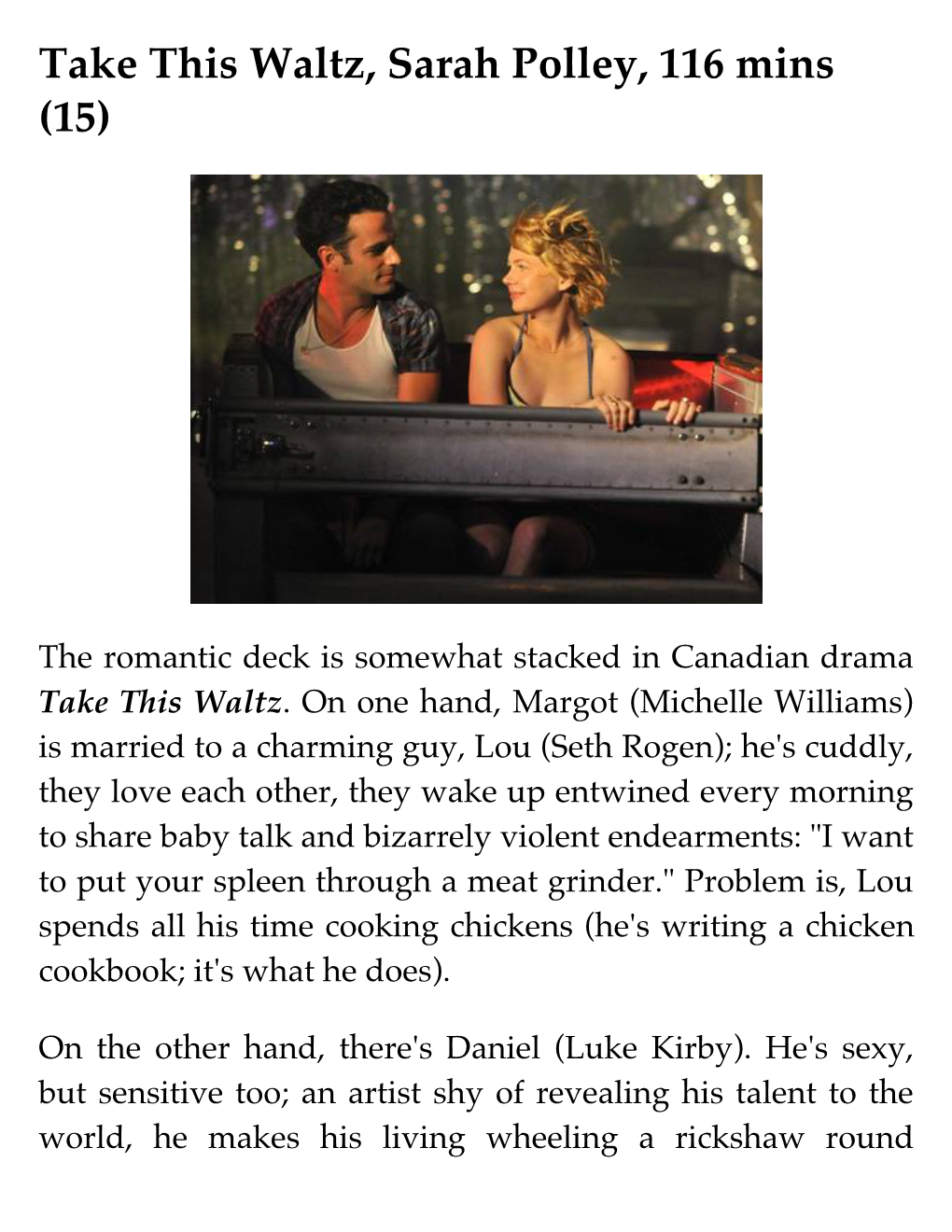 Take This Waltz, Sarah Polley, 116 Mins (15)