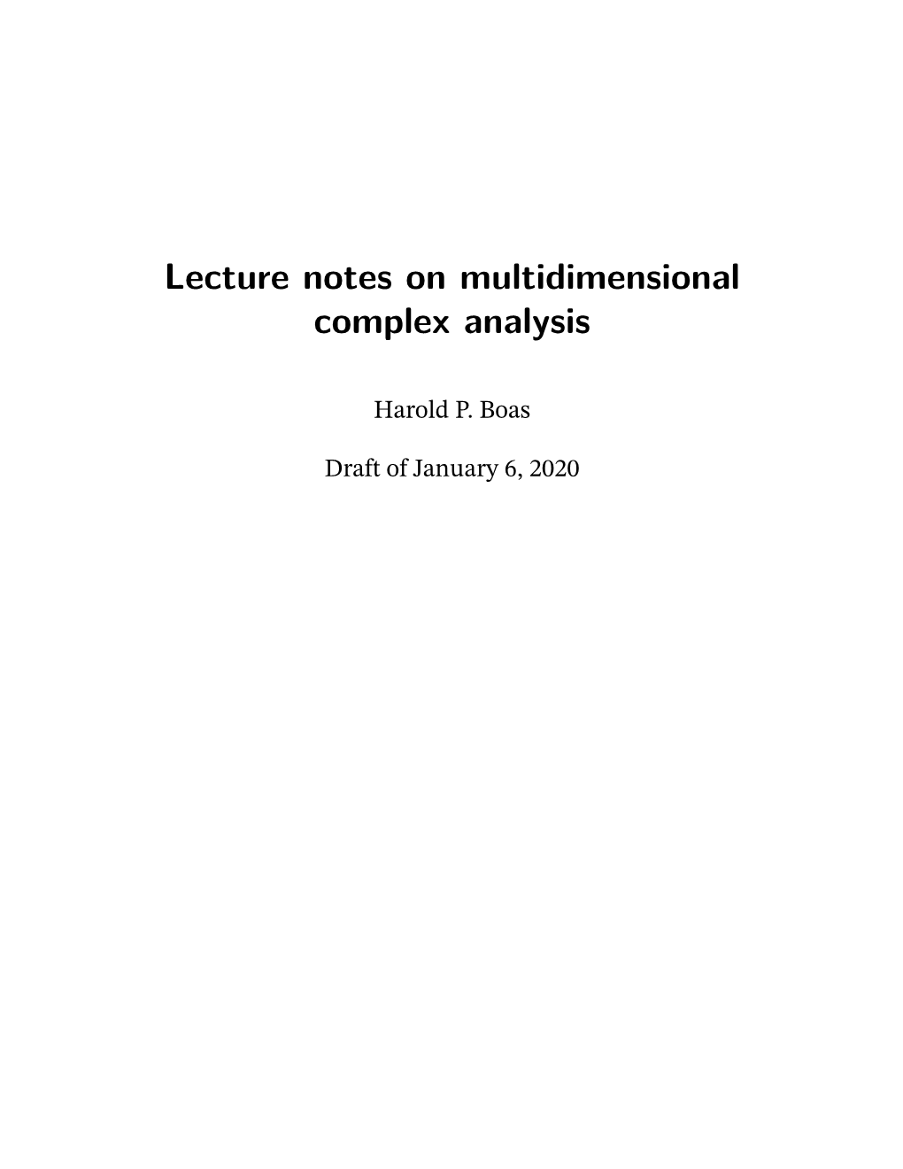 Lecture Notes on Multidimensional Complex Analysis