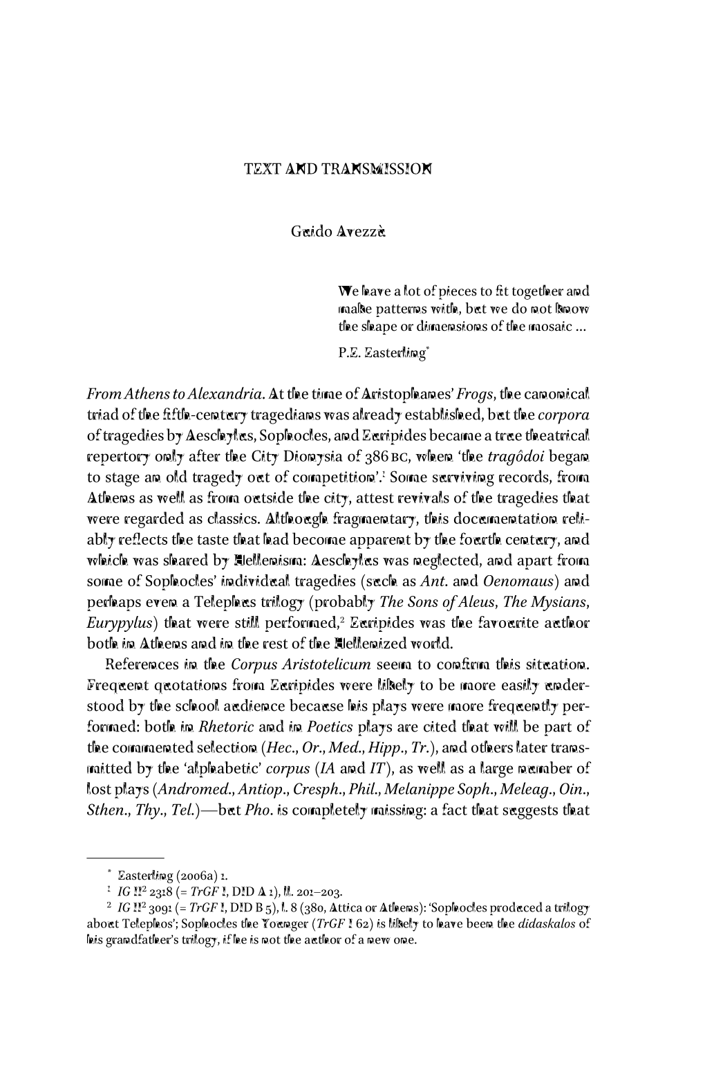 TEXT and TRANSMISSION Guido Avezzù from Athens To