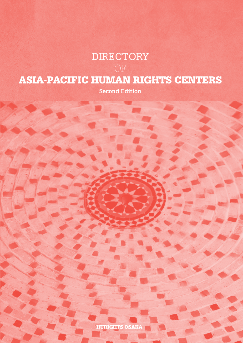 DIRECTORY of ASIA-PACIFIC HUMAN RIGHTS CENTERS Second Edition