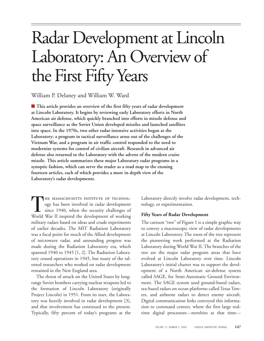 Radar Development at Lincoln Laboratory: an Overview of the First Fifty Years Radar Development at Lincoln Laboratory: an Overview of the First Fifty Years