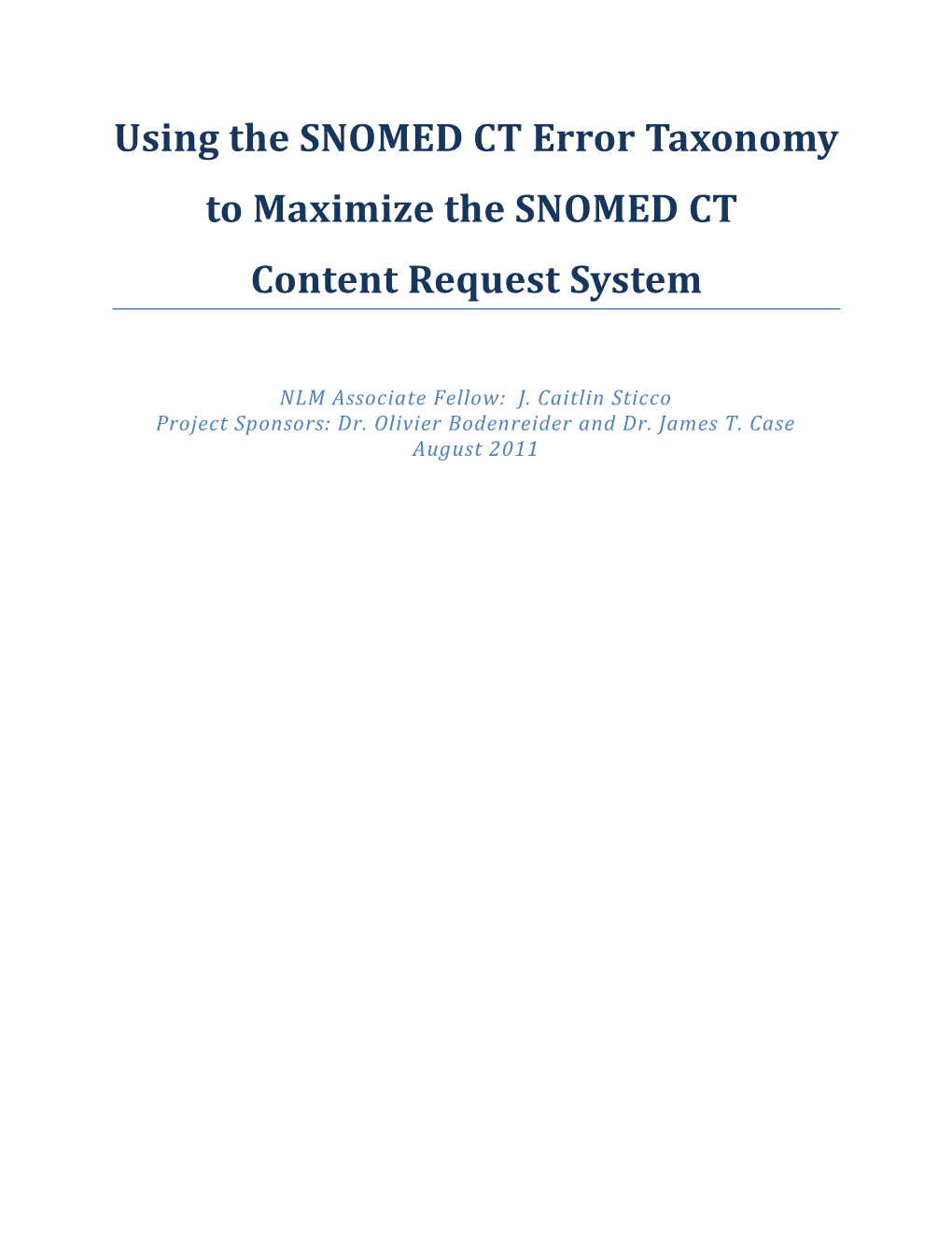 Using the SNOMED CT Error Taxonomy to Maximize the SNOMED CT Content Request System