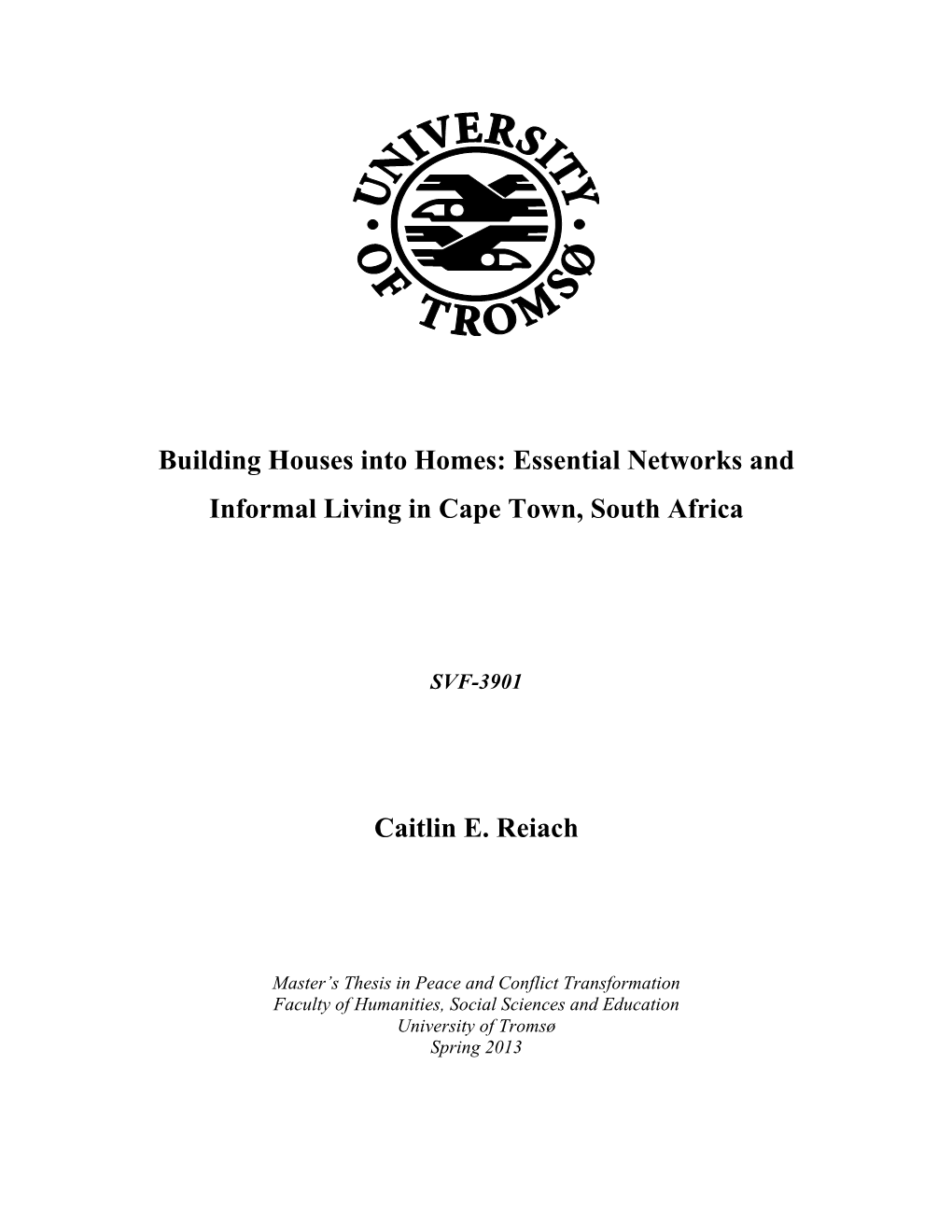 Building Houses Into Homes: Essential Networks and Informal Living in Cape Town, South Africa