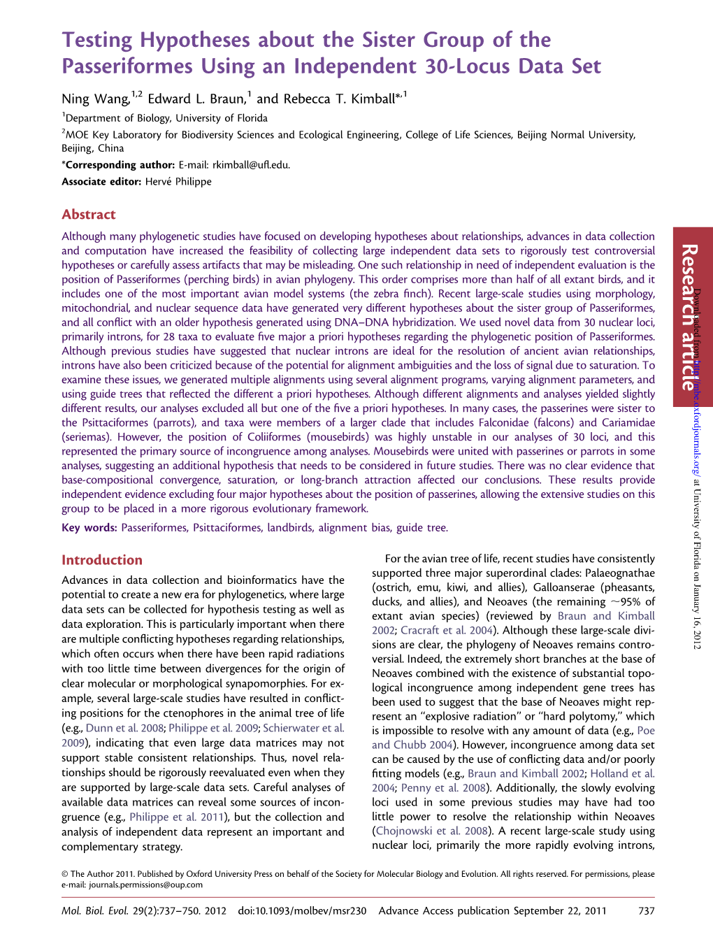 Testing Hypotheses About the Sister Group of the Passeriformes Using an Independent 30-Locus Data Set Ning Wang,1,2 Edward L