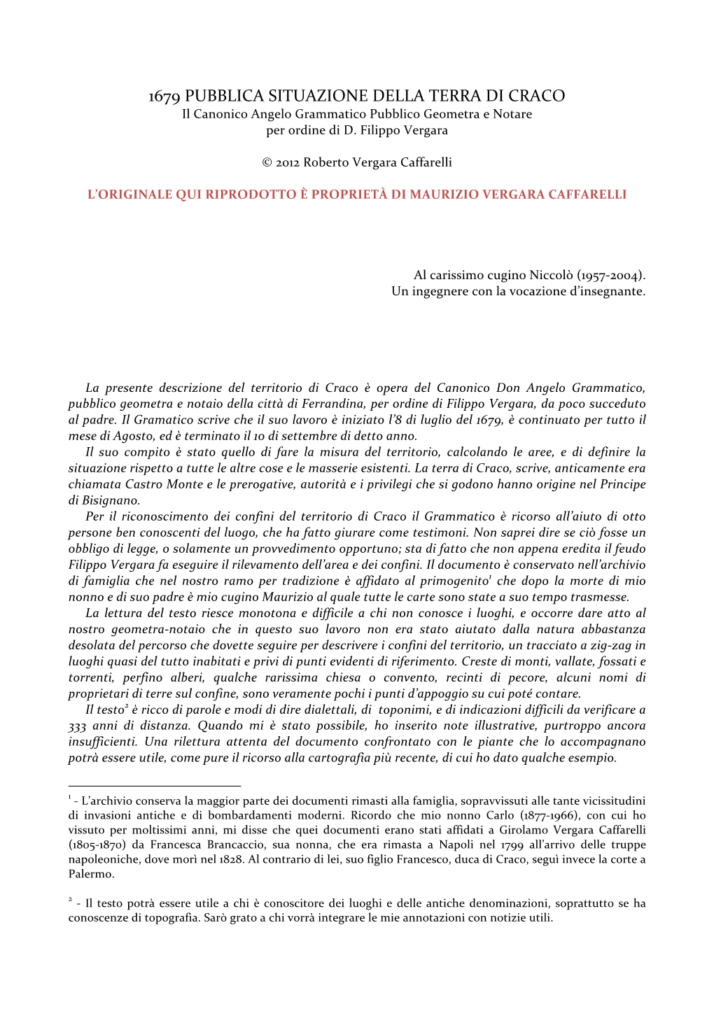 1679. Pubblica Situazione Della Terra Di Craco