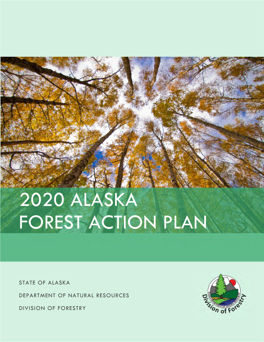 2020 Alaska Forest Action Plan