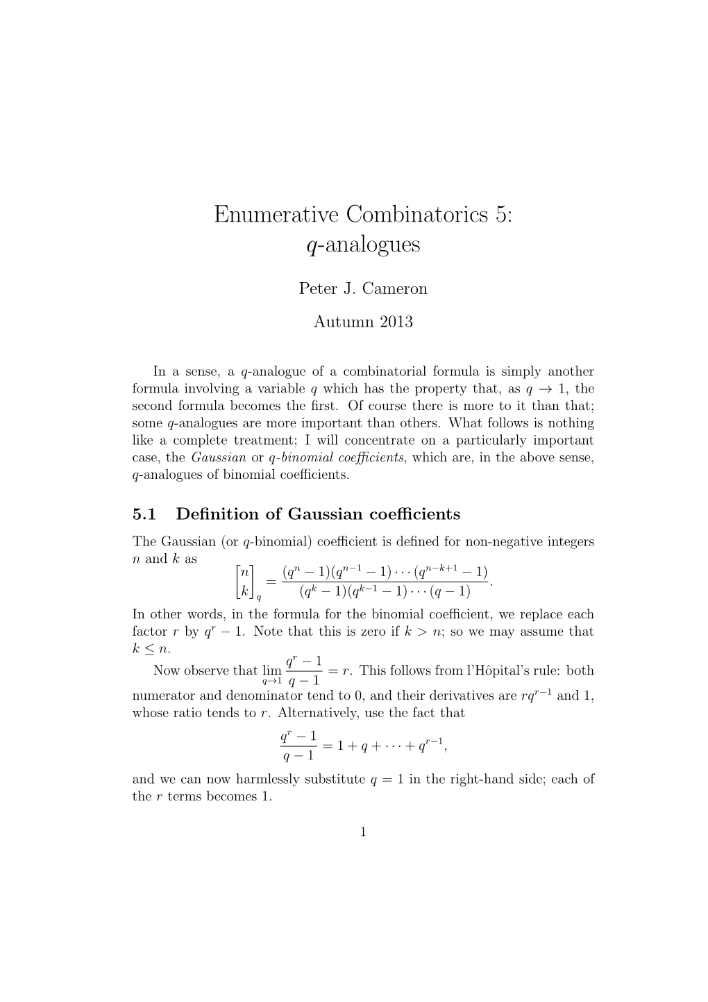 Enumerative Combinatorics 5: Q-Analogues