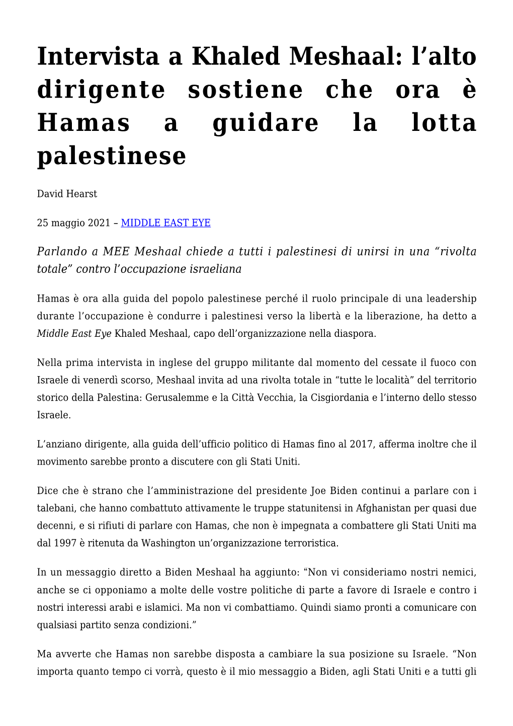 Alto Dirigente Sostiene Che Ora È Hamas a Guidare La Lotta Palestinese