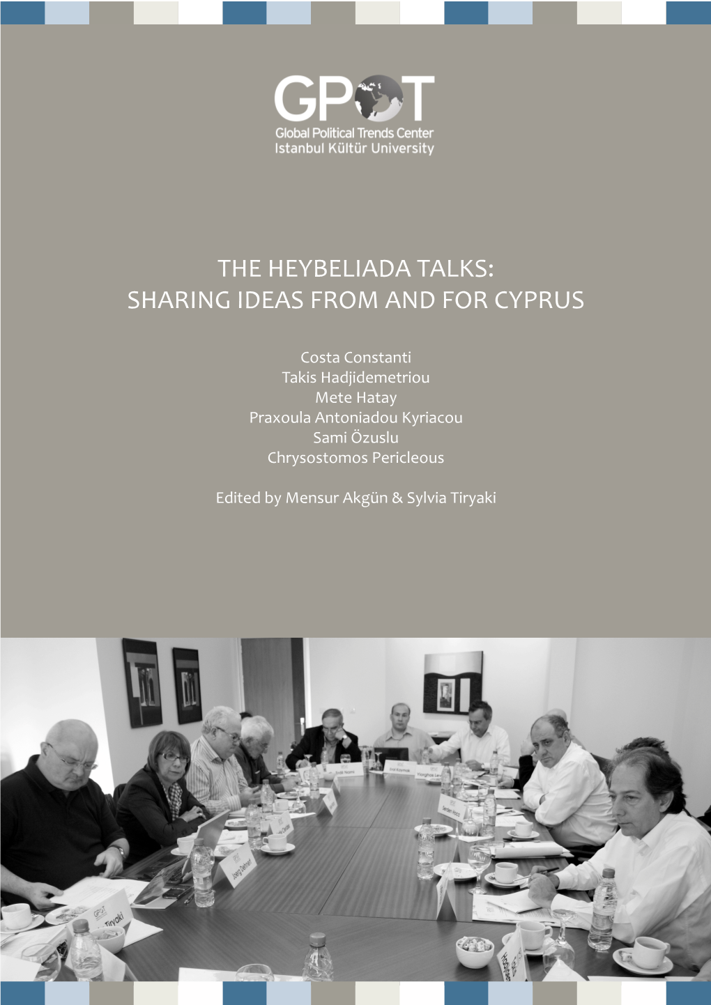 The Heybeliada Talks: Sharing Ideas from and for Cyprus