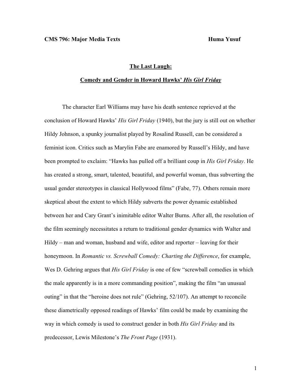 CMS 796: Major Media Texts Huma Yusuf the Last Laugh: Comedy and Gender in Howard Hawks' His Girl Friday the Character Earl