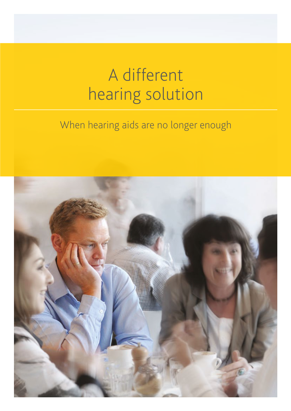 A Different Hearing Solution