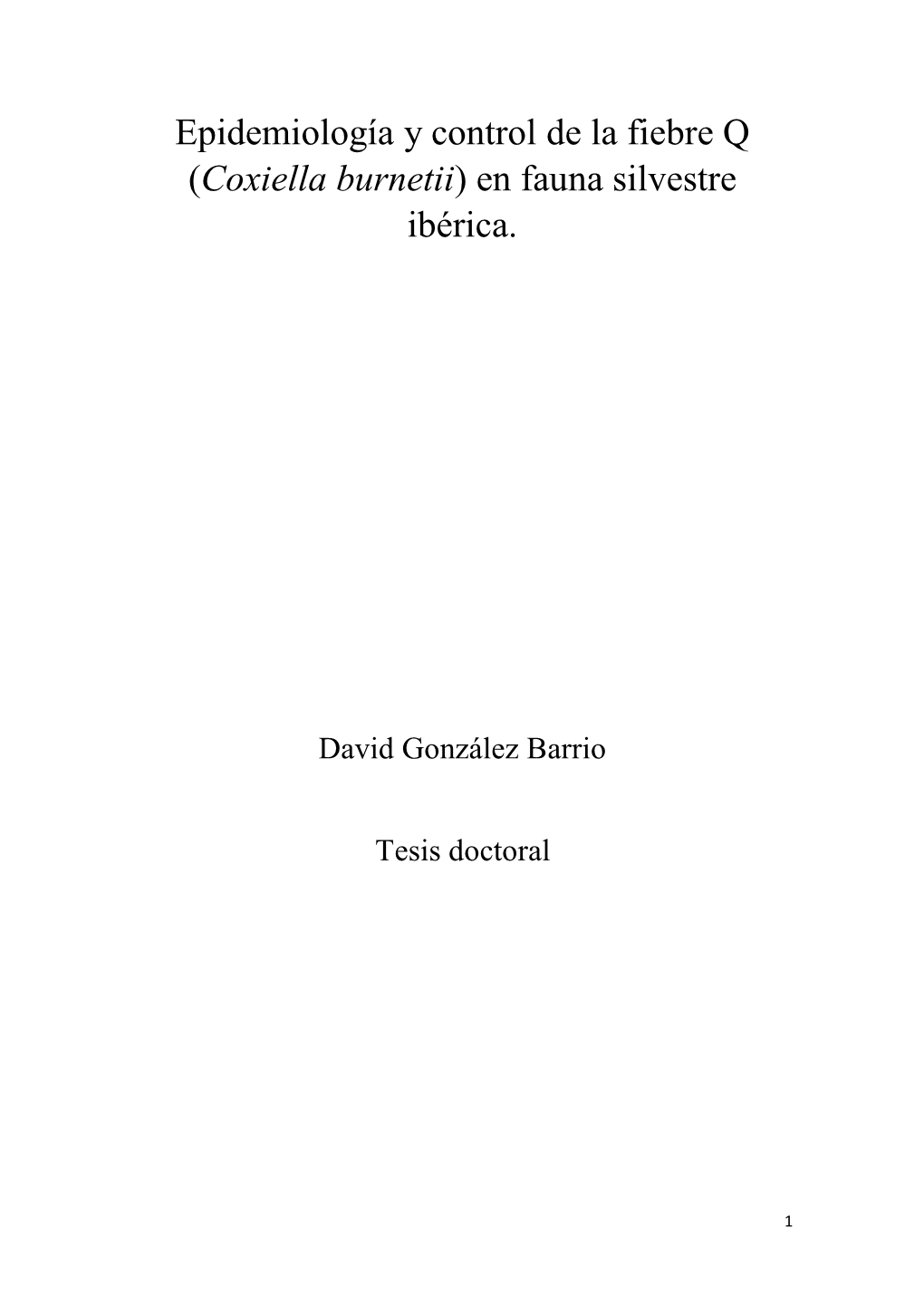 Epidemiología Y Control De La Fiebre Q (Coxiella Burnetii) En Fauna Silvestre Ibérica