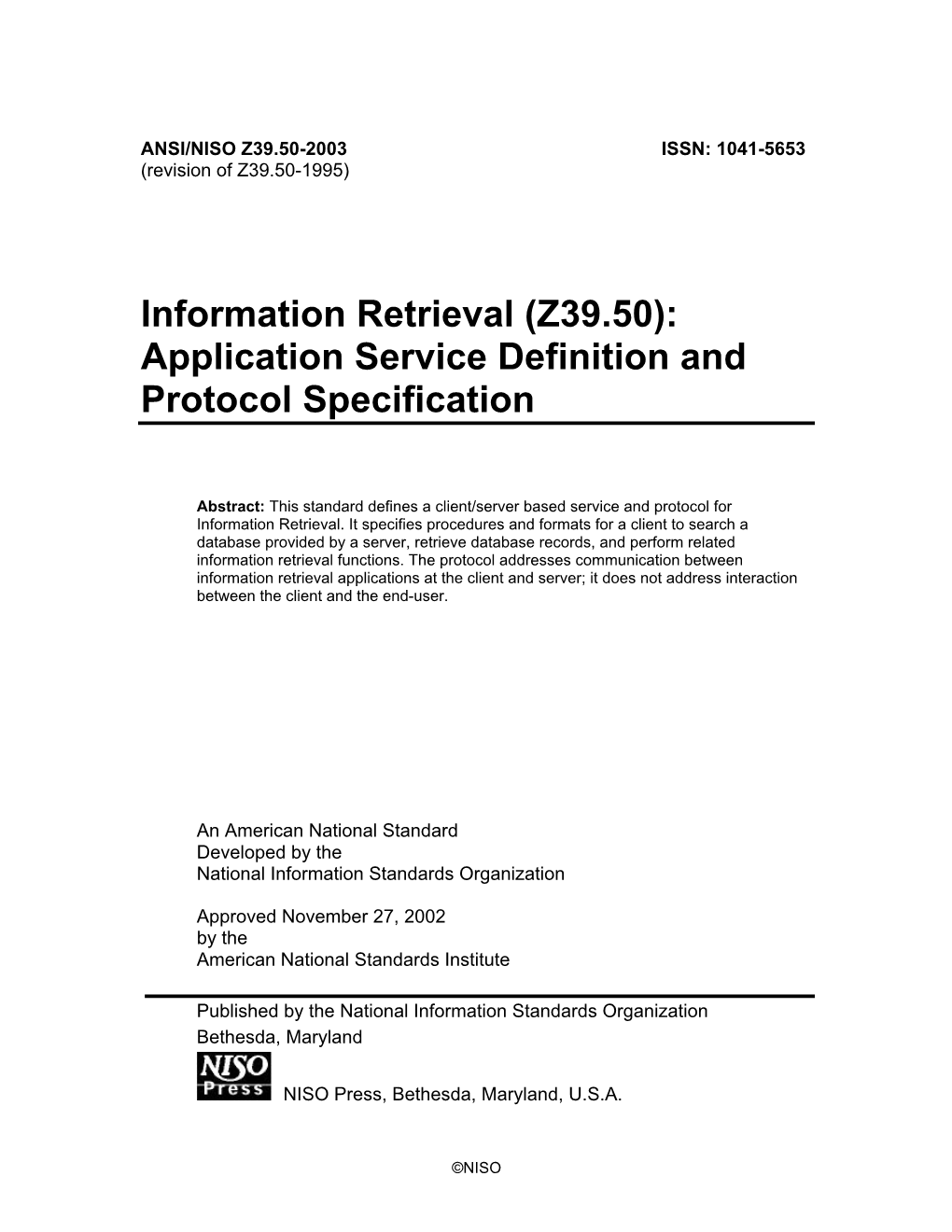 ANSI/NISO Z39.50-2003 Information Retrieval Application Service Definition and Protocol Specification