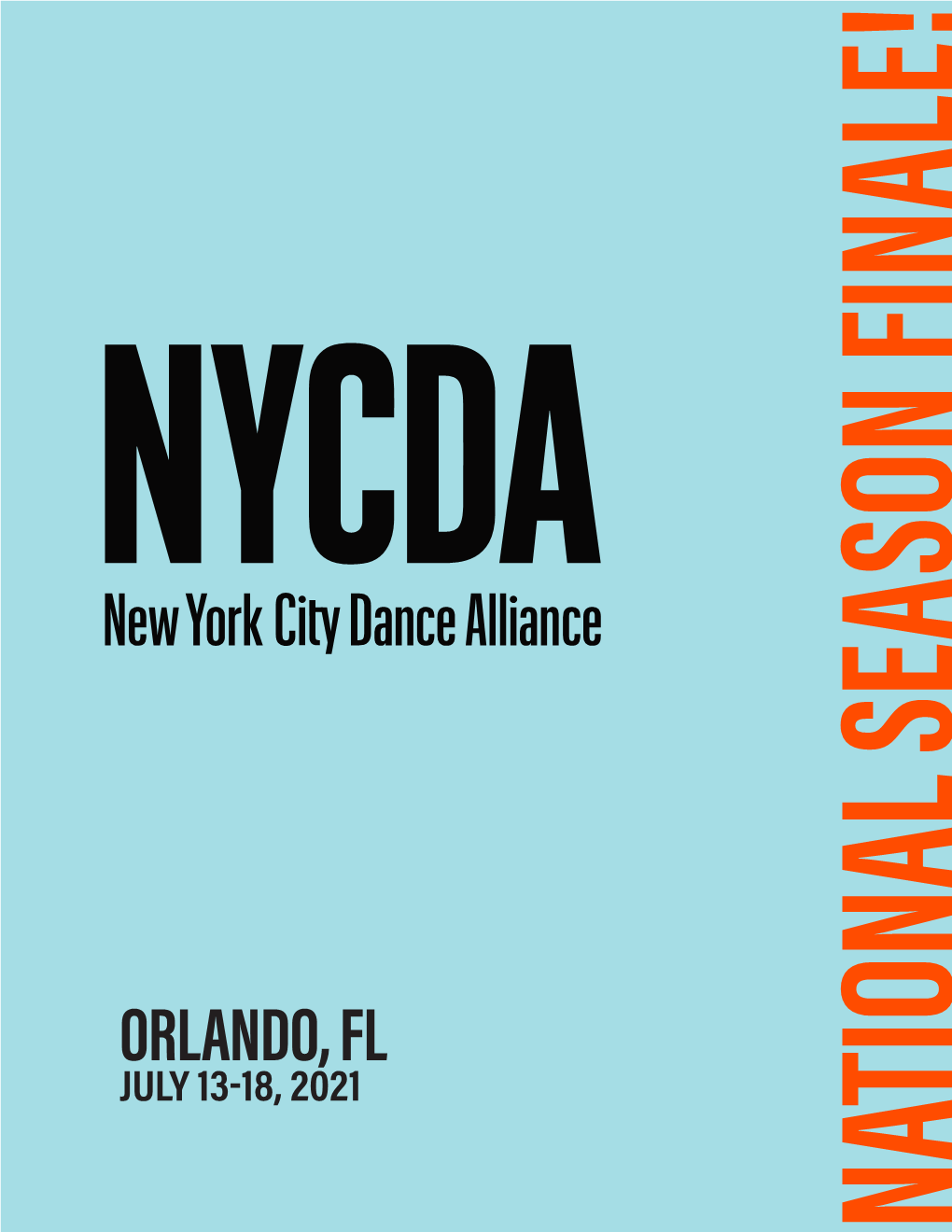 ORLANDO, FL National Season Finale! WORKSHOP SCHEDULE THURSDAY JULY 15 FRIDAY JULY 16 SPECIAL OPPORTUNITIES SPECIAL OPPORTUNITIES