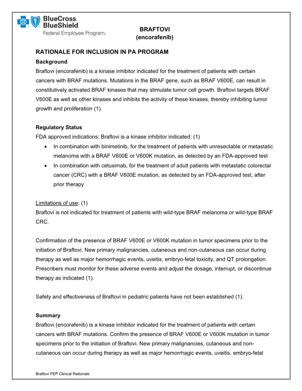 BRAFTOVI (Encorafenib) RATIONALE for INCLUSION in PA PROGRAM