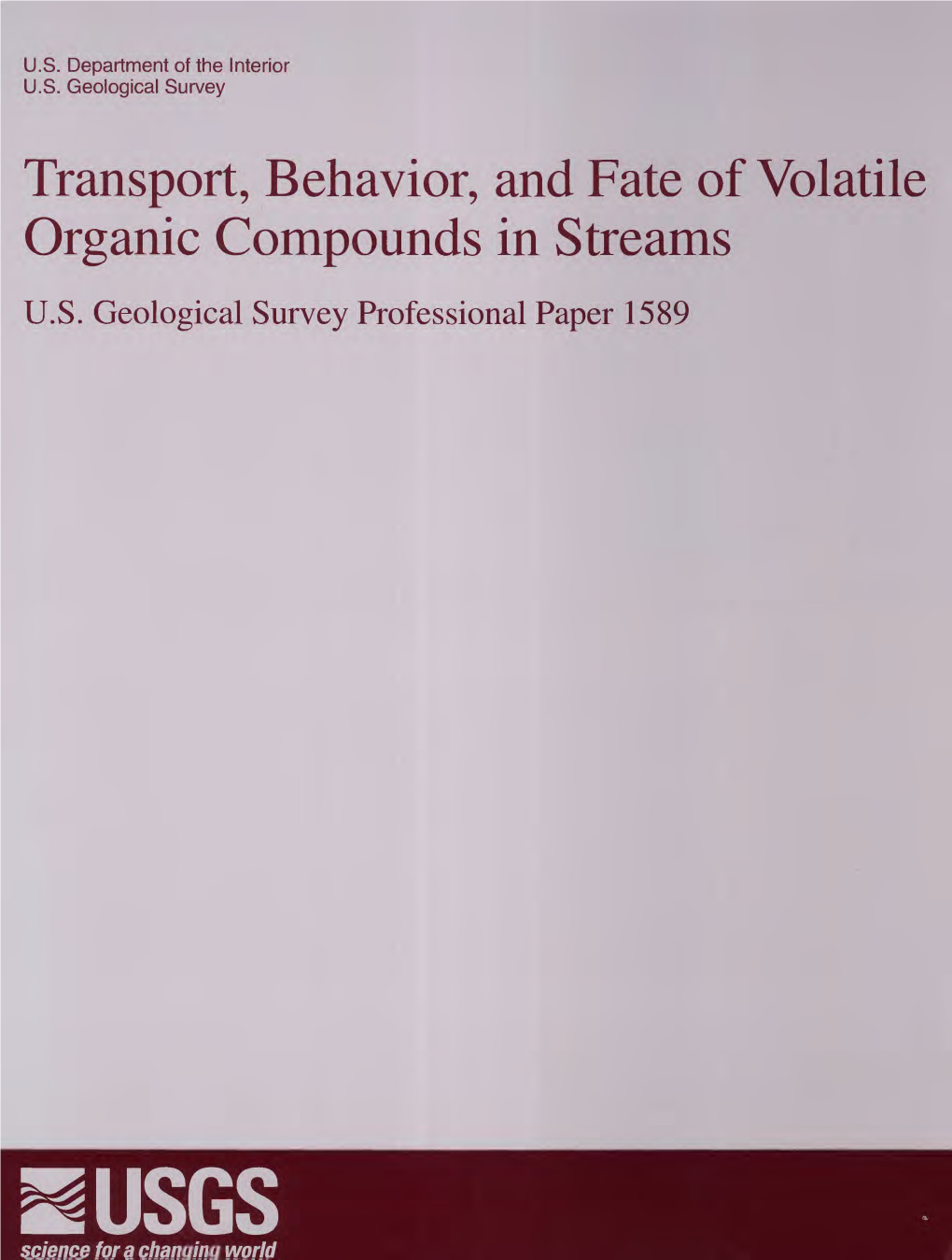 Transport, Behavior, and Fate of Volatile Organic Compounds in Streams U.S