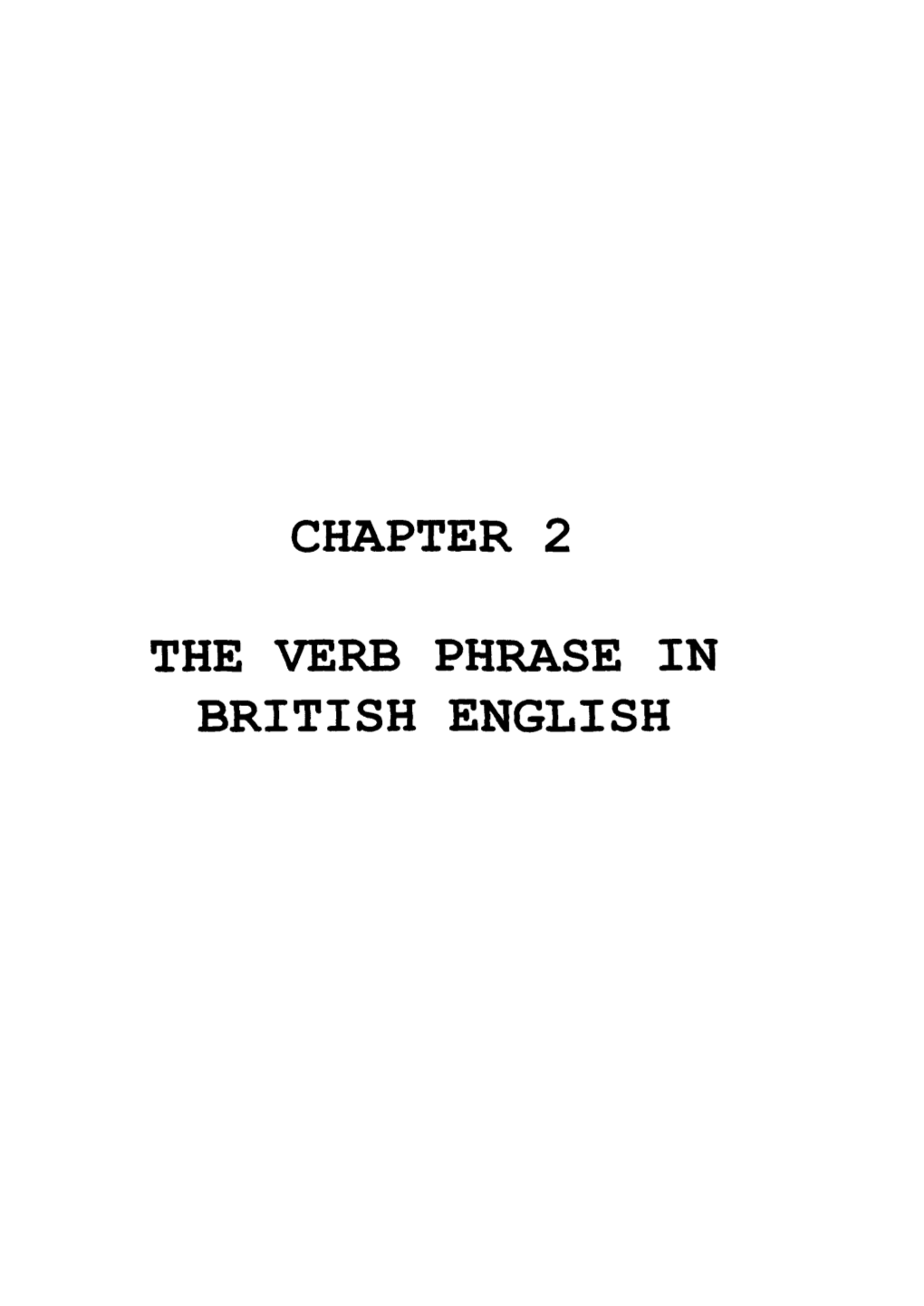 Chapter 2 the Verb Phrase in British English