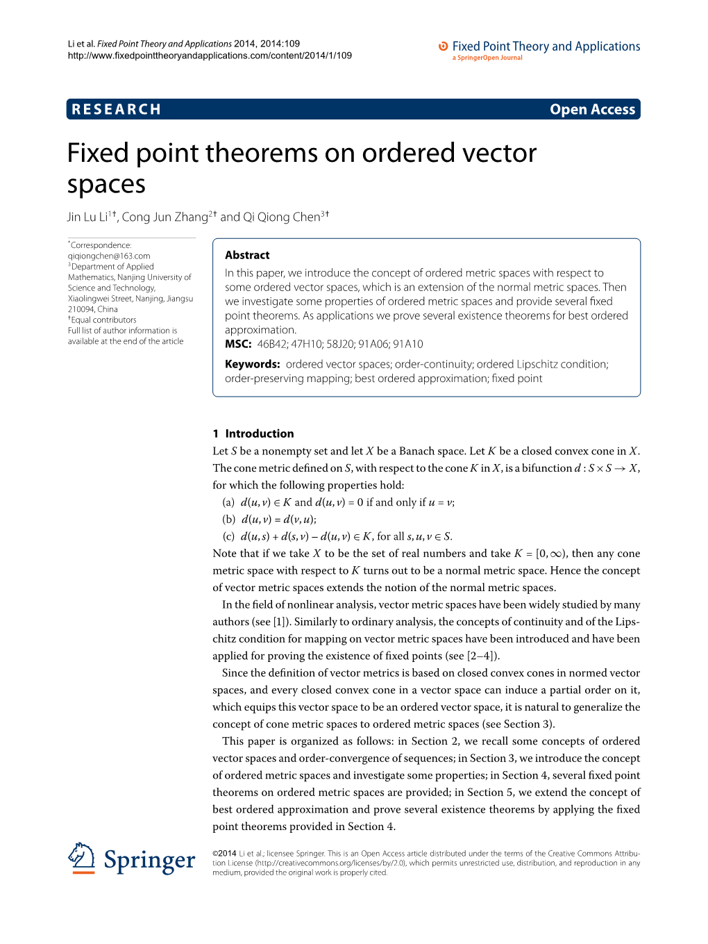 Fixed Point Theorems on Ordered Vector Spaces Jin Lu Li1†,Congjunzhang2† and Qi Qiong Chen3†