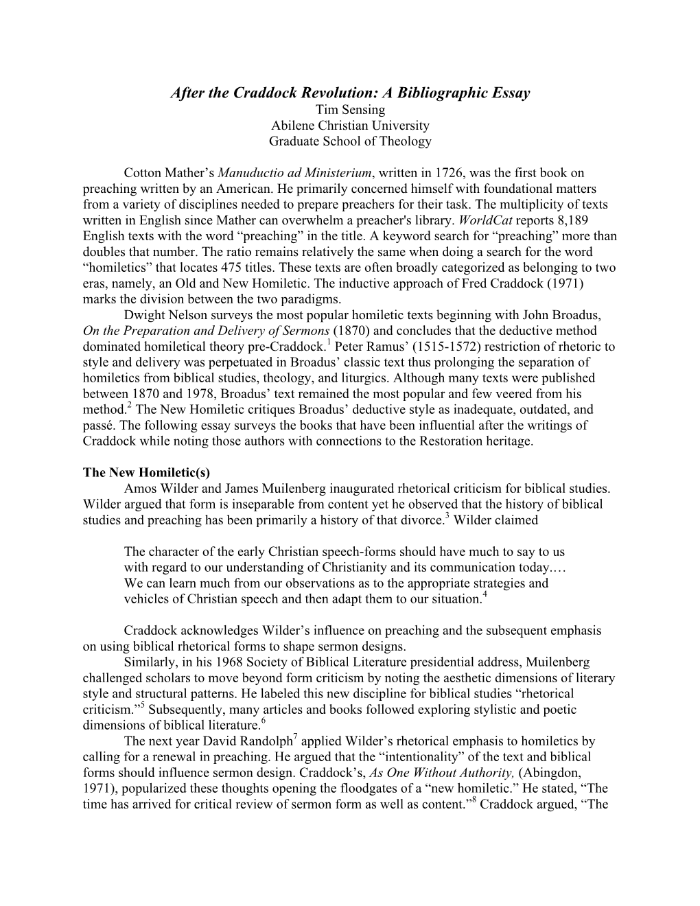 After the Craddock Revolution: a Bibliographic Essay Tim Sensing Abilene Christian University Graduate School of Theology