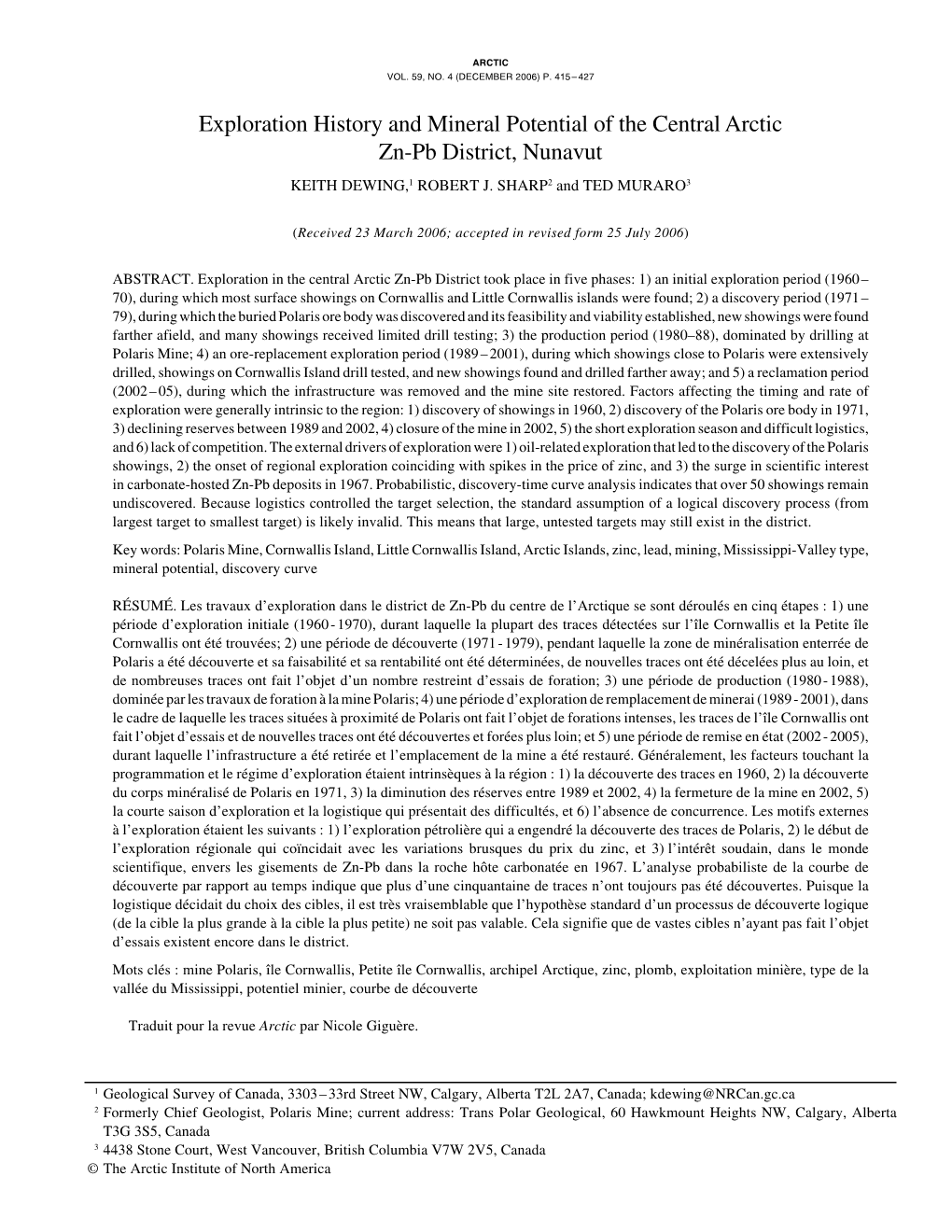 Exploration History and Mineral Potential of the Central Arctic Zn-Pb District, Nunavut KEITH DEWING,1 ROBERT J