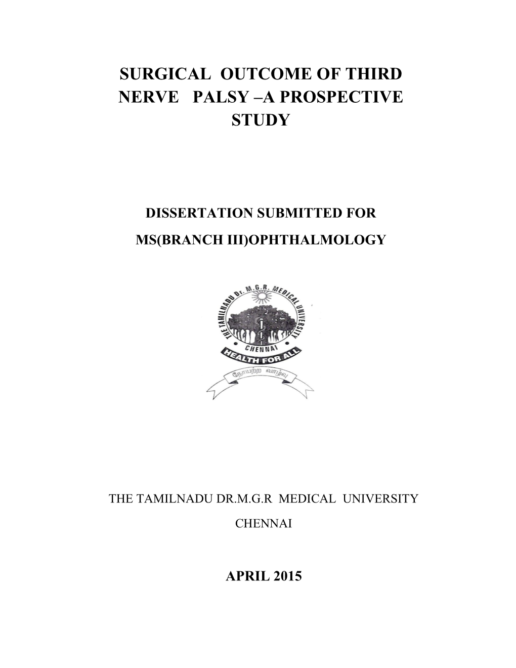 Surgical Outcome of Third Nerve Palsy –A Prospective Study