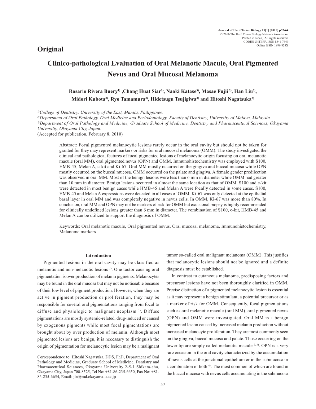 Clinico-Pathological Evaluation of Oral Melanotic Macule, Oral Pigmented Nevus and Oral Mucosal Melanoma