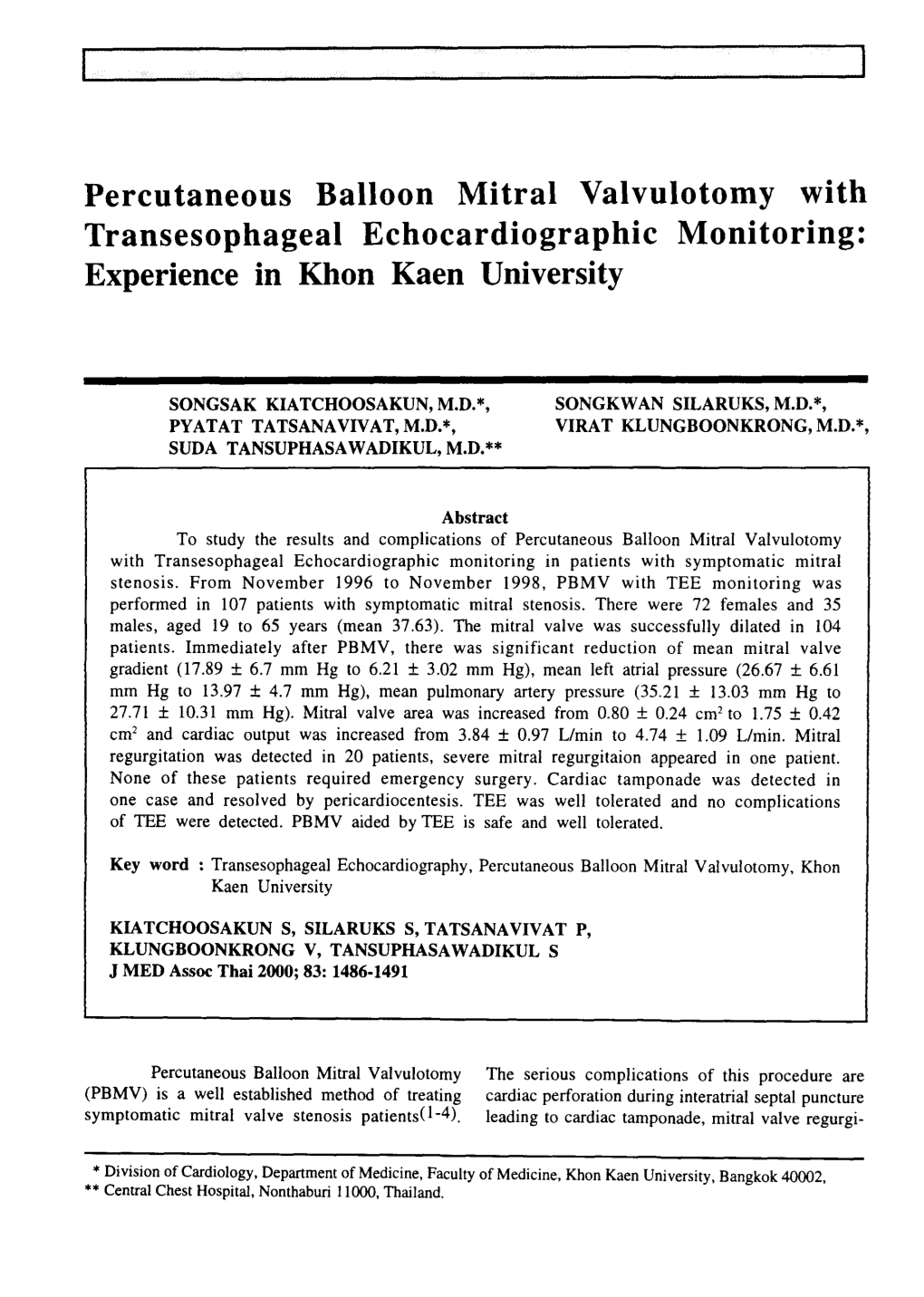 Percutaneous Balloon Mitral Valvulotomy with Transesophageal Echocardiographic Monitoring: Experience in Khon Kaen University