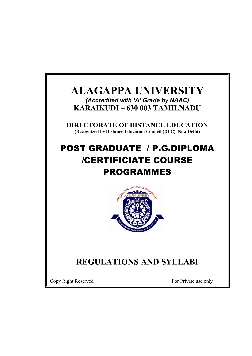 ALAGAPPA UNIVERSITY (Accredited with ‘A’ Grade by NAAC) KARAIKUDI – 630 003 TAMILNADU