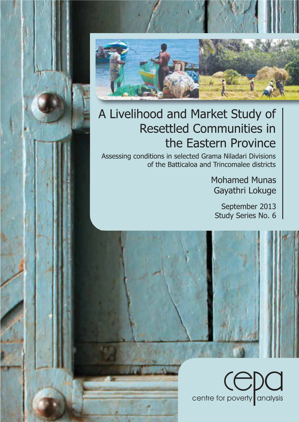 A Livelihood and Market Study of Resettled Communities in The