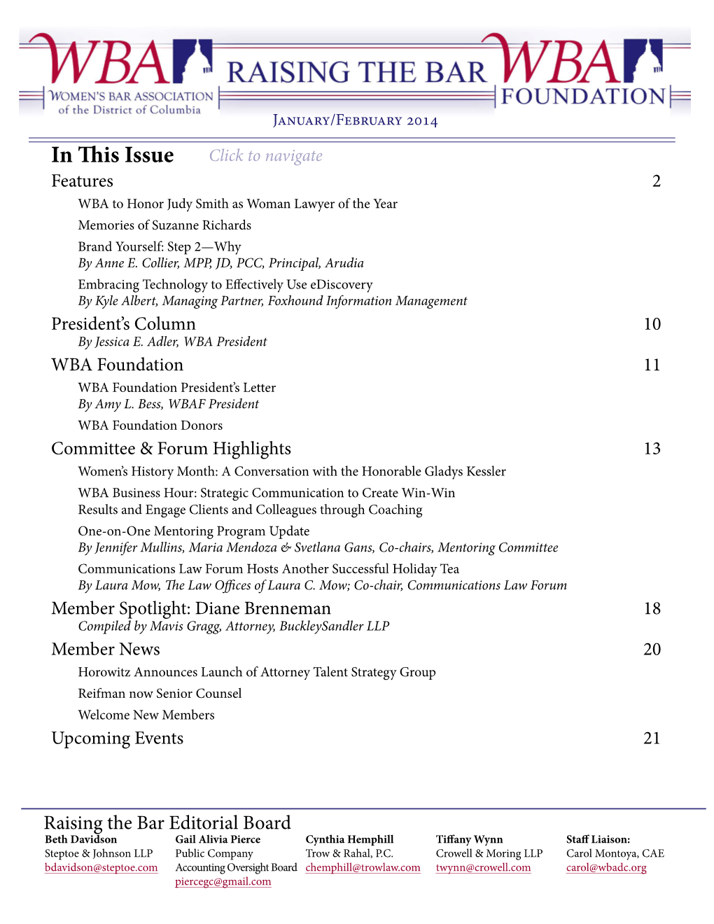 In This Issue Features 2 WBA to Honor Judy Smith As Woman Lawyer of the Year Memories of Suzanne Richards Brand Yourself: Step 2—Why by Anne E