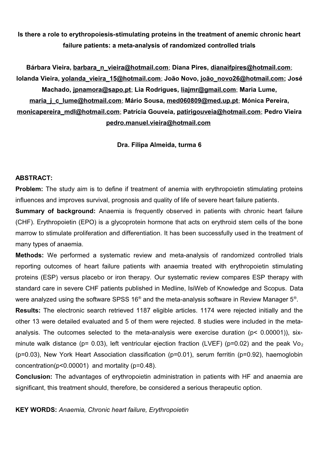 Erythropoietin in the Increase of Quality of Life and Survival of the Patients with Chronic