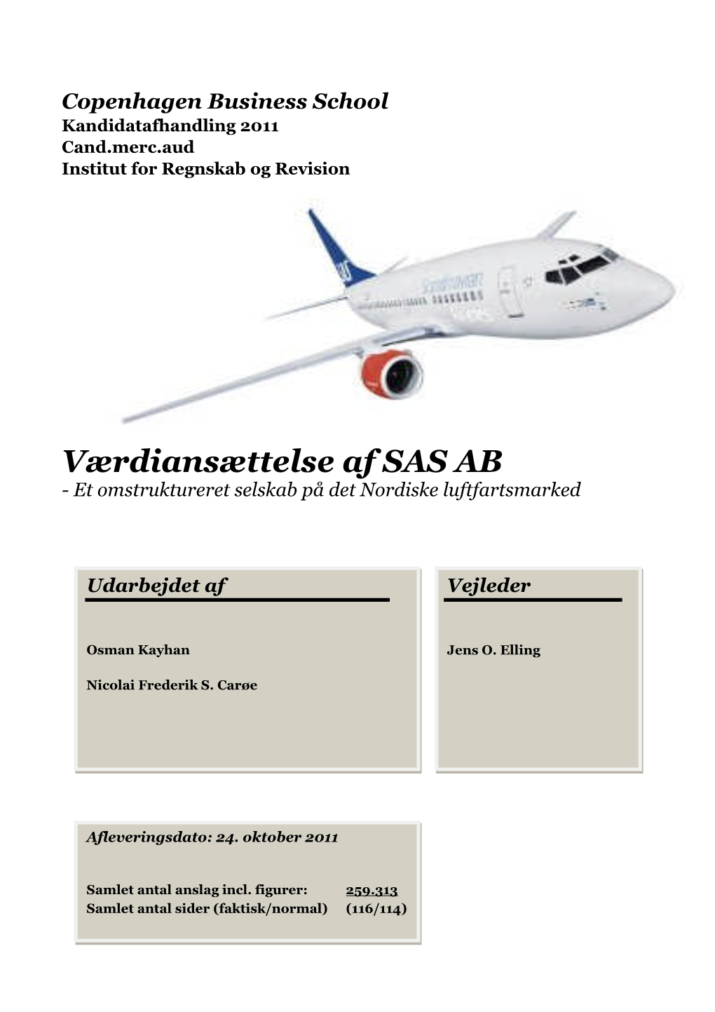 Værdiansættelse Af SAS AB - Et Omstruktureret Selskab På Det Nordiske Luftfartsmarked