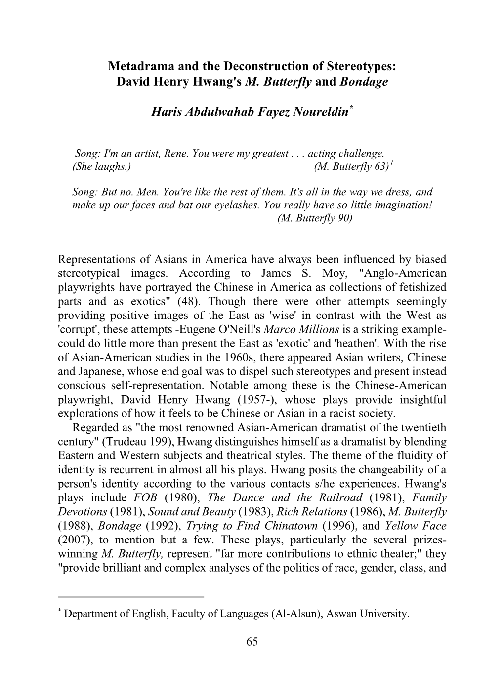 Metadrama and the Deconstruction of Stereotypes: David Henry Hwang's M. Butterfly and Bondage Haris Abdulwahab Fayez Noureldin